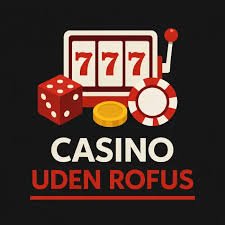 Casino uden ROFUS med Bankoverføring - Din Guide til Spiloplevelser Casino uden ROFUS med Bankoverføring - Din Guide til Spiloplevelser